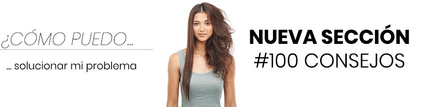 100 Consejos para cuidar tu cabello